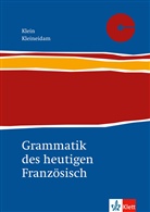 Hans W. Klein, Hans-Wilhellm Klein, Hans-Wilhelm Klein, Hartmut Kleineidam, Kleineidam, Hartmu Kleineidam... - Grammatik des heutigen Französisch