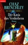 Chaz Brenchley - Die Kreuzfahrer - Bd. 2: Der Kreis des Verderbens