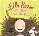 Lee Fox, Lee/ Plecas Fox, Jennifer Plecas - Ella Kazoo Will Not Brush Her Hair