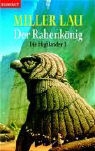 Die Highlander - Bd. 1: Der Rabenkönig