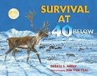 Debbie S. Miller, Debbie S./ Van Zyle Miller, Jon Van Zyle - Survival at 40 Below