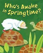 Phillis Gershator, Phillis/ Chollat Gershator, Mim Green, Emilie Chollat - Who's Awake in Springtime?