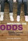 Thomas Del Prete, Ann Lieberman, Joseph P. McDonald, Thomas Del Prete, Patricia A. Wasley, Ann Lieberman... - Improving the Odds