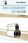 Roberts J. C., Roberts, J C Roberts, J. Roberts, J. C. Roberts - Chemistry of Paper
