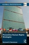 B. G. Ramcharan, Bernard G. Ramcharan, Bertrand Ramcharan, Bertrand G Ramcharan, Bertrand G. Ramcharan, Bertrand G. (City University of New York Ramcharan - Preventive Human Rights
