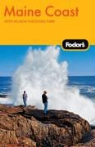 Fodor&amp;apos, Inc. Fodor's Travel Publications, Inc. s Travel Publications, Carolyn Galgano, Debbie Harmsen - Fodor's Maine Coast