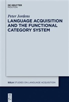 Peter Jordens - Language Acquisition and the Functional Category System