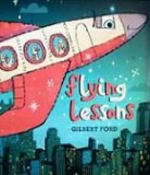 Gilbert Ford - Flying Lessons