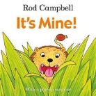 Rod Campbell - It''s Mine!