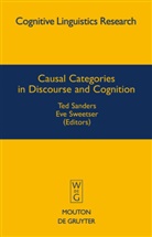 Te Sanders, Ted Sanders, Sweetser, Sweetser, Eve Sweetser - Causal Categories in Discourse and Cognition