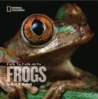 Mark Moffett, Mark W. Moffett - Face to Face With Frogs