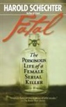 Harold Schechter, Schechter Harold - Fatal