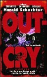Harold Schechter, Schechter Harold - Outcry