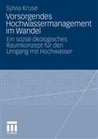 Sylvia Kruse - Vorsorgendes Hochwassermanagement im Wandel