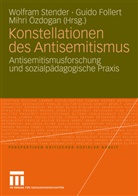 Guid Follert, Guido Follert, Mihri Özdogan, Wolfram Stender - Konstellationen des Antisemitismus