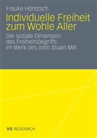 Frauke Höntzsch - Individuelle Freiheit zum Wohle Aller