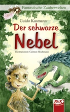 Guido Kasmann, Carmen Hochmann - Der schwarze Nebel
