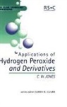 J. H. Clark, C W Jones, C. W. Jones, C.W. Jones, Craig W. Jones, M J Braithwaite... - Applications of hydrogen perodide