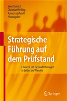 Sven Kunisch, Ramona Schmitt, Christia Welling, Christian Welling - Strategische Führung auf dem Prüfstand