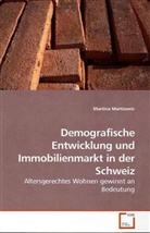 Martina Martinovic - Demografische Entwicklung und Immobilienmarkt in der Schweiz