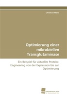 Christian Marx - Optimierung einer mikrobiellen Transglutaminase