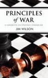 James I. Wilson, Jim Wilson - Principles of War