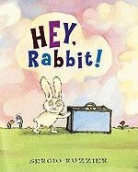 Sergio Ruzzier - Hey, Rabbit!