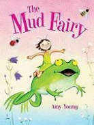 Amy Young - The Mud Fairy