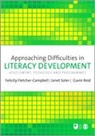 Felicity Fletcher Campbell, Felicity Fletcher-Campbell, Felicity (EDT)/ Reid Fletcher-campbell, Felicity Reid Fletcher-Campbell, Felicity Soler Fletcher-Campbell, Felicity Fletcher-Campbell... - Approaching Difficulties in Literacy Development