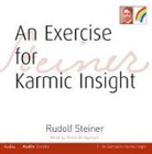 Rudolf Steiner, Peter Bridgmont - Exercise for Karmic Insight (Hörbuch)