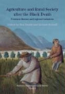 Ben Dodds, Ben Britnell Dodds, Richard Britnell, Ben Dodds - Agriculture and Rural Society After the Black Death