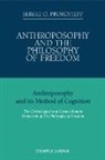 Sergei O Prokofieff, Sergei O. Prokofieff - Anthroposophy and the Philosophy of Freedom