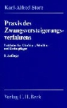 Karl-Alfred Storz - Praxis des Zwangsversteigerungsverfahrens