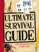 Mike Flynn, FLYNN MIKE, Mike Phillips - Science of Survival: The Ultimate Survival Guide