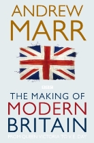 Andrew Marr - The Making of Modern Britain