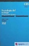 Juan José Castillo - Sociología del trabajo : un proyecto docente