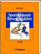 Rolf Wirhed - Sportanatomie und Bewegungslehre