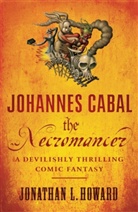 Jonathan L. Howard - Johannes Cabal the Necromancer