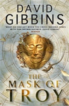 David Gibbins - The Mask of Troy