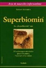 Robert Schindele, SCHINDELE, Robert Schindele, Schindele R. - Superbiomin : la superbiomin aux 26 substances minérales pour l'homme, l'animal et la nature