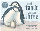 Darcey Bussell, Henry Cole, Peter Parnell, Parnell Peter, Justin Richardson, Richardson Justin... - And Tango Makes Three