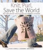 Adrienne Armstrong, Vickie Howell - Knit Purl Save the World
