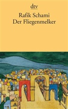 Rafik Schami - Der Fliegenmelker