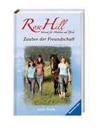 Lauren Brooke - Rose Hill - Bd.11: Rose Hill - Zauber der Freundschaft
