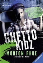 Morton Rhue, Werner Schmitz - Ghetto Kidz; .