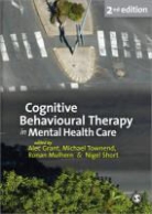 Alec Grant, Alec Et Al Grant, Dr. Alec Grant, Ronan Mulhern, Mulhern Ronan, Nigel Short... - Cognitive Behavioural Therapy in Mental Health Care