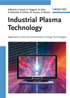 Tetsuya Akitsu, Hidenori Akiyama, Masahiro Akiyama, Hideo Ikegami, Yoshinobu Kawai, Masayuki Kuzuya... - Industrial Plasma Technology