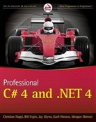 Bil Evjen, Bill Evjen, Jay Glynn, Jay et al Glynn, Christia Nagel, Christian Nagel... - Professional C# 4 and .Net 4