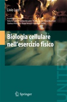 Livio Luzi - Biologia cellulare nell'esercizio fisico