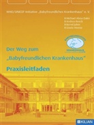Abou-Dak, Michael Abou-Dakn, Bernd Juhre, Juhre u a, Gisela Meese, Reec... - Der Weg zum "Babyfreundlichen Krankenhaus"